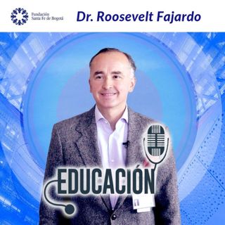 #18 Educación al paciente - Dr. Roosevelt Fajardo