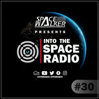 InTo The Space Radio Official Podcast-Episode 030
