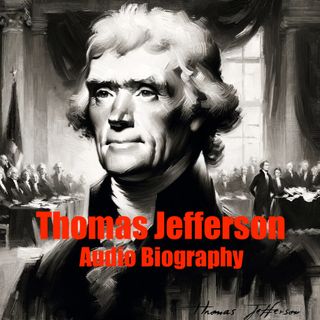 Thomas Jefferson - Founding Father and Architect of American Independence