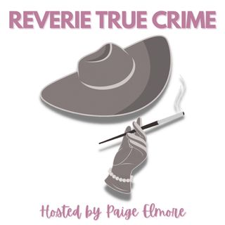 Reverie True Crime