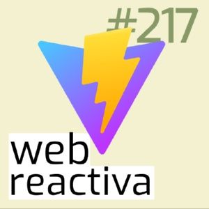 WR 217: Buenas razones para usar Vite