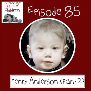 Episode 85: Henry Anderson (Part 2)