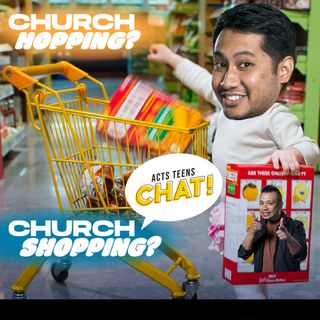Church Hopping? Church Shopping? with Nicolas Ng & Darren Lim