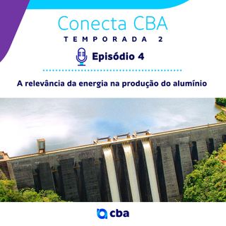 A relevância da energia na produção do alumínio #ep 4 - segunda temporada