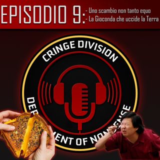 Episodio 9 - Gioconde ecoterroriste e toast da 327.000$