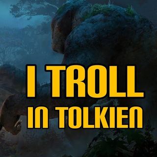 137. I troll in Tolkien