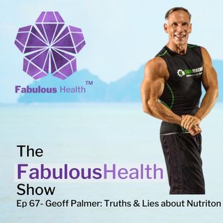 Geoff Palmer: Truths and Lies of Nutrition Science - Ep 67