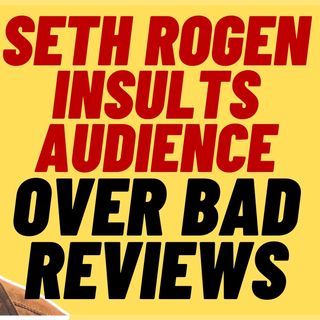 SETH ROGEN Insults Audience Over 3% Rotten Tomatoes Score
