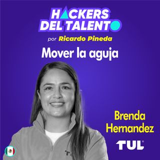 249. Mover la aguja - Brenda Hernández (Tul)