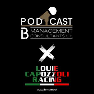 CAPOZZOLI X LB MGMT - Louie Capozzoli on becoming a racing driver!