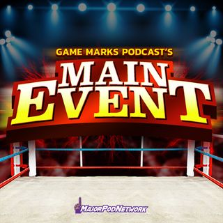 Game Marks Podcast - Hulk Hogans Main Event