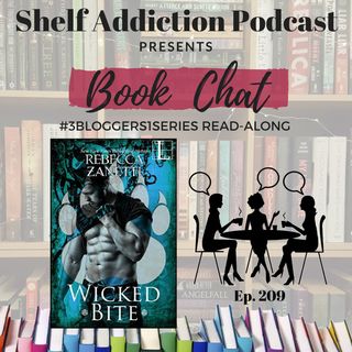 209: 3B1S | Wicked Bite (RE#5) Read-Along Discussion