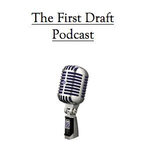 TheFirstDraftPodcast