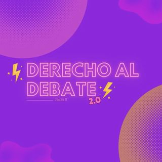 #DerechoalDebate2.0