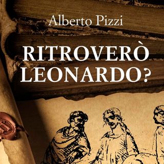 Alberto Pizzi con "Ritroverò Leonardo?" (Vallecchi) su Rvl per Un libro alla radio