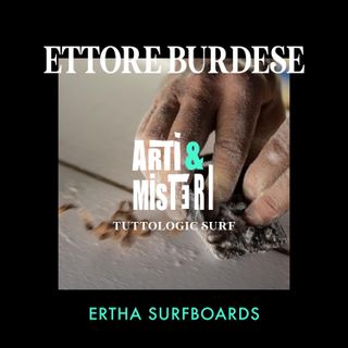 Arti & Misteri - Ertha Surfboards