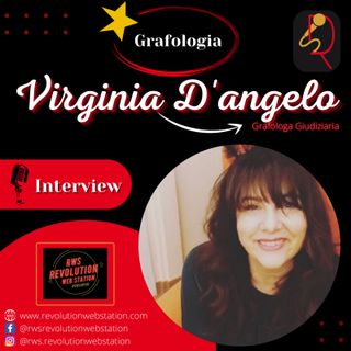INTERVISTA VIRGINIA D'ANGELO - GRAFOLOGA GIUDIZIARIA