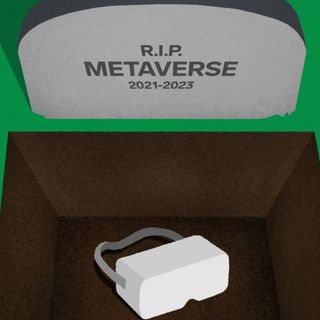 RIP, Metaverse!