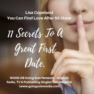 11 Secrets To A Great First Date - Lisa Copeland