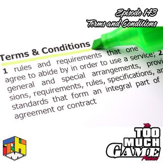Episode 143 - Terms and Conditions