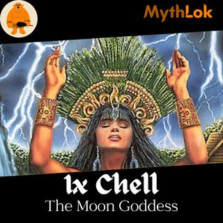 Ix Chel : The Moon Goddess