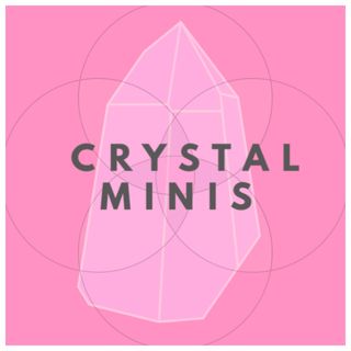 Crystal Minis