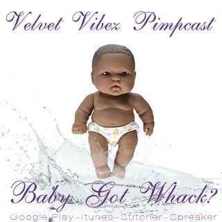 Baby Got Whack? Ep.14