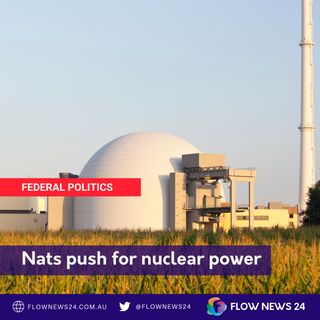 National Party pushing for Nuclear Energy