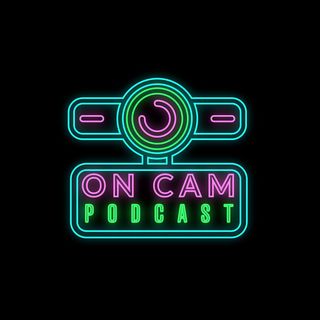 On Cam Podcast