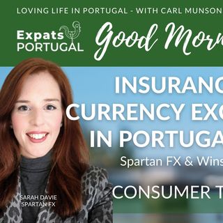 Portuguese Insurance & Foreign Exchange Q&A - It's Consumer Tuesday on Good Morning Portugal