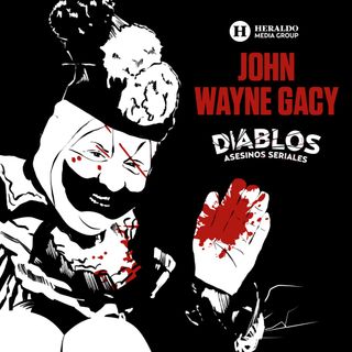 John Wayne Gacy: El payaso asesino | Diablos