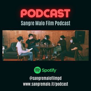 Sangre Malo Film Podcast