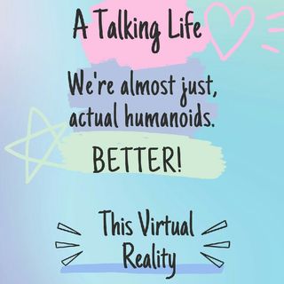Episode 1, This Virtual Reality