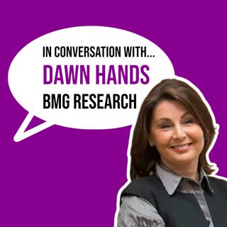 In conversation with... Dawn Hands (BMG Research)