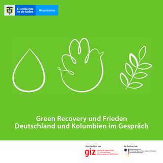 Green Recovery und Frieden: Deutschland und Kolumbien im Gespräch