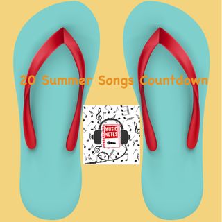 Episode 37 - 20 Summer Songs Countdown