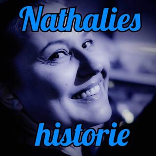 #57 Nathalies historie