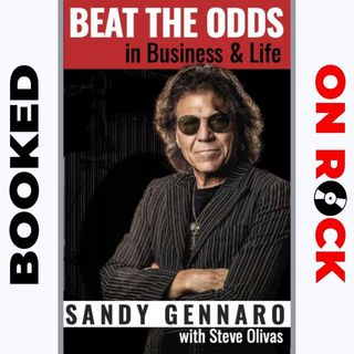 "Beat The Odds In Business & Life"/Sandy Gennaro [Episode 82]