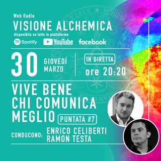 Enrico Celiberti e Ramon Testa - VIVE BENE CHI COMUNICA MEGLIO - 7° puntata