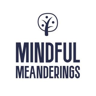 Mindful Meanderings