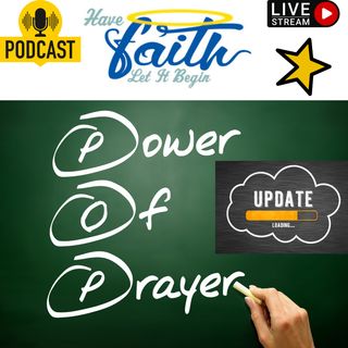 Power of Prayer Update
