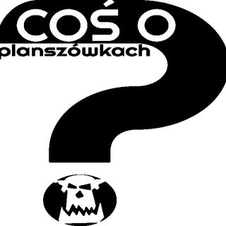 Coś o Planszówkach