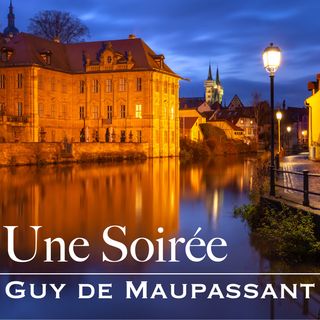 Une Soirée, Guy de Maupassant (Livre audio)