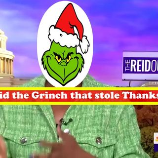 Joy Reid the Grinch of Thanksgiving
