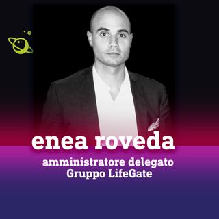 LifeGate - Enea Roveda