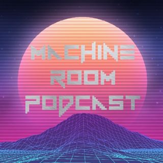 Machine Room Podcast