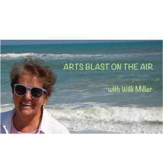Arts Blast on the Air with Willi Miller