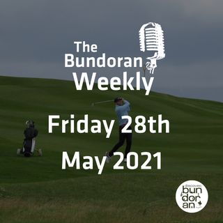 139 - The Bundoran Weekly - Friday 28th May 2021