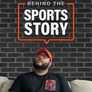 Behind The Sports Story