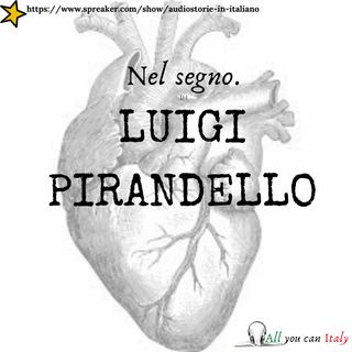 Luigi Pirandello - Nel segno